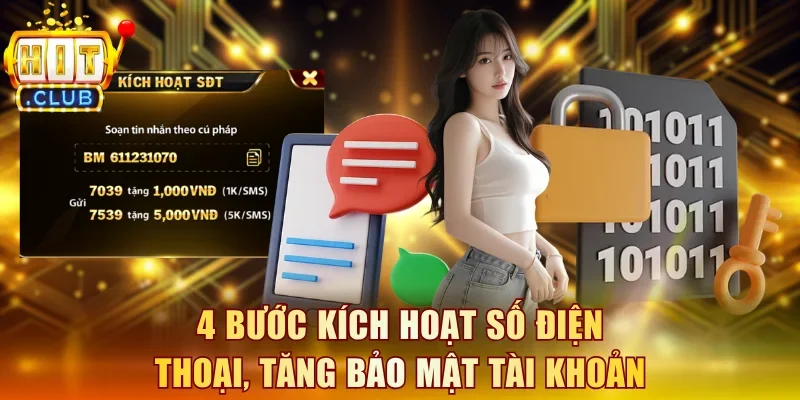 4 bước kích hoạt số điện thoại, tăng bảo mật tài khoản
