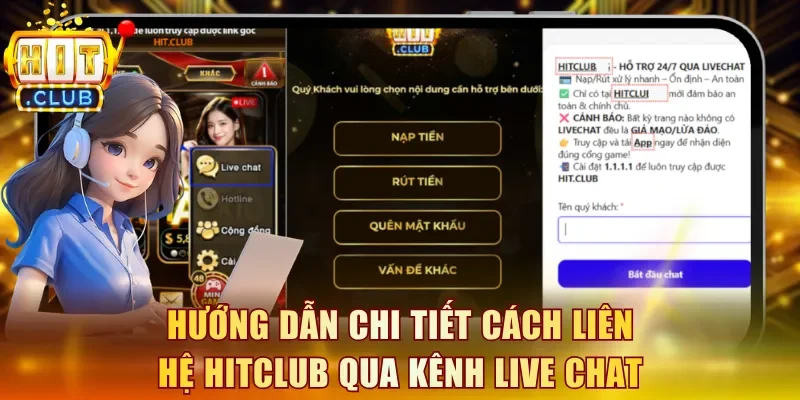 Hướng dẫn chi tiết cách liên hệ Hitclub qua kênh Live Chat