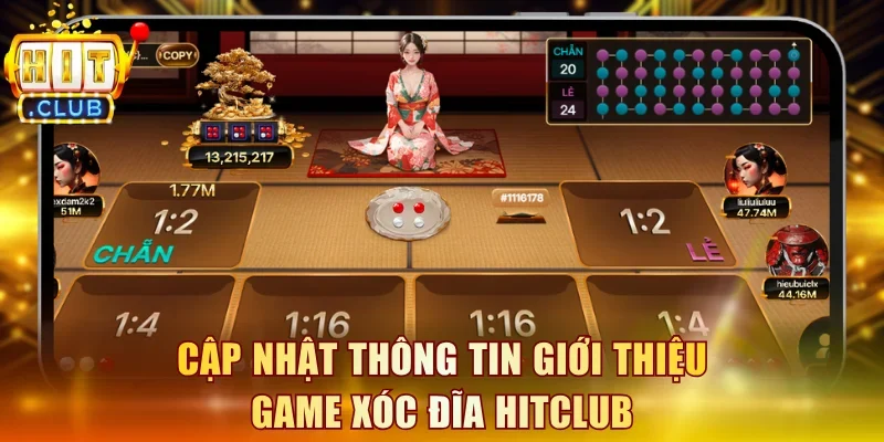 Khám phá thông tin chung về xóc đĩa Hitclub