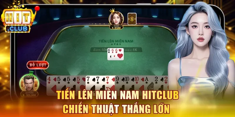 Tiến Lên Miền Nam Hitclub