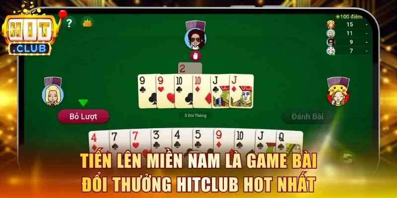 Tiến Lên Miền Nam là game bài đổi thưởng Hitclub hot nhất