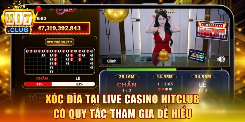 Xóc Đĩa tại live casino Hitclub có quy tắc tham gia dễ hiểu